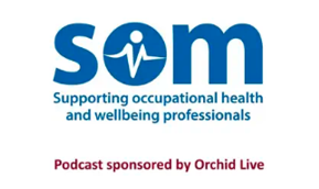 Society of Occupational Medicine (SOM) podcast